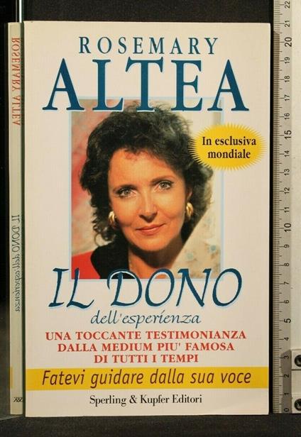 Il Dono Dell'Esperienza - Rosemary Altea - copertina