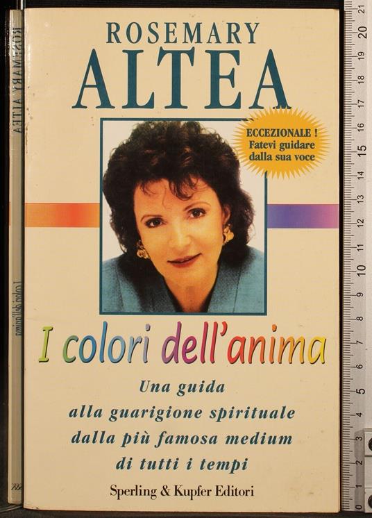 I colori dell'anima dell'anima - Rosemary Altea - copertina