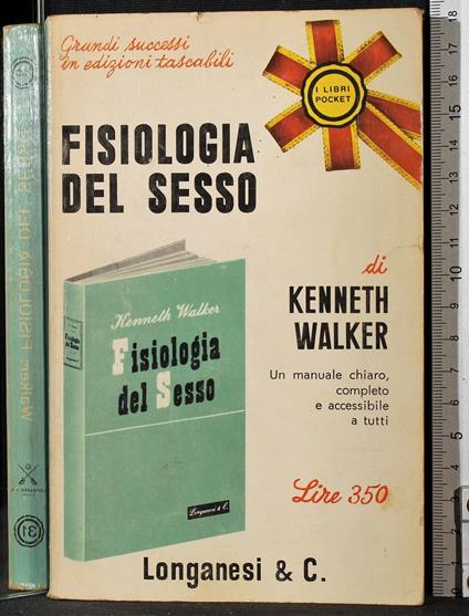 Fisiologia del sesso - Kenneth Walker - copertina