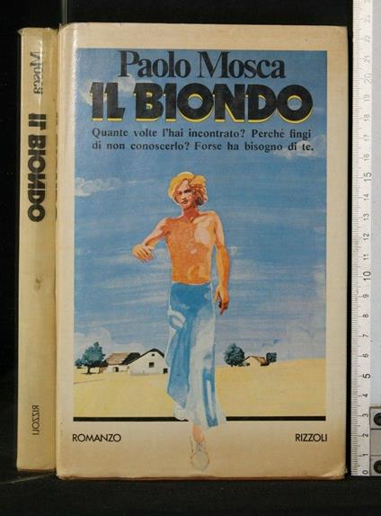 Il Biondo. Paolo Mosca - Paolo Mosca - copertina