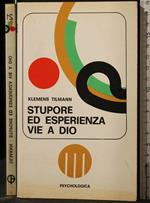 Stupore Ed Esperienza Vie a Dio