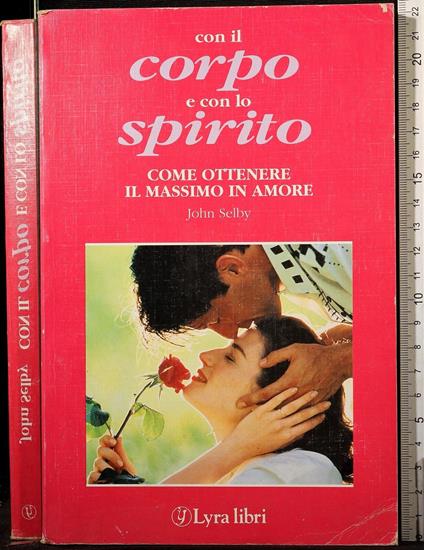 Con il corpo e con lo spirito - John Selby - copertina