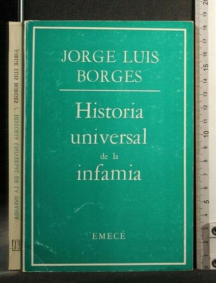 Historia Universal De La Infamia - Jorge L. Borges - copertina