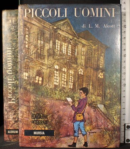 Alcott L.M.: Le piccole donne crescono – Ugo Mursia Editore