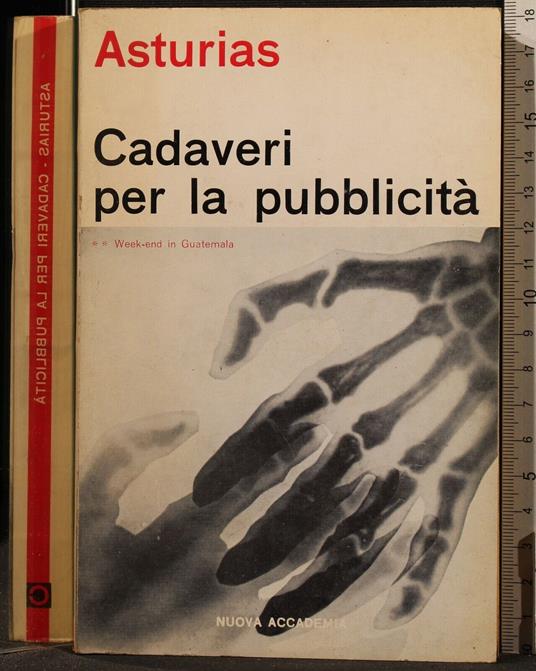 Cadaveri per La Pubblicità ** Week-End in Guatemala - Miguel A. Asturias - copertina