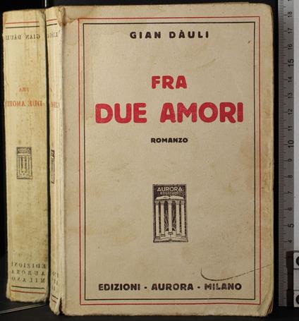 Fra due amori - Gian Dàuli - copertina