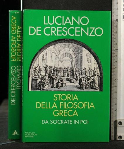 Storia Della Filosofia Greca da Socrate in Poi - Luciano De Crescenzo - copertina