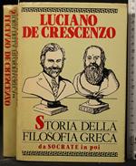 Storia Della Filosofia Greca da Socrate in Poi. Vol