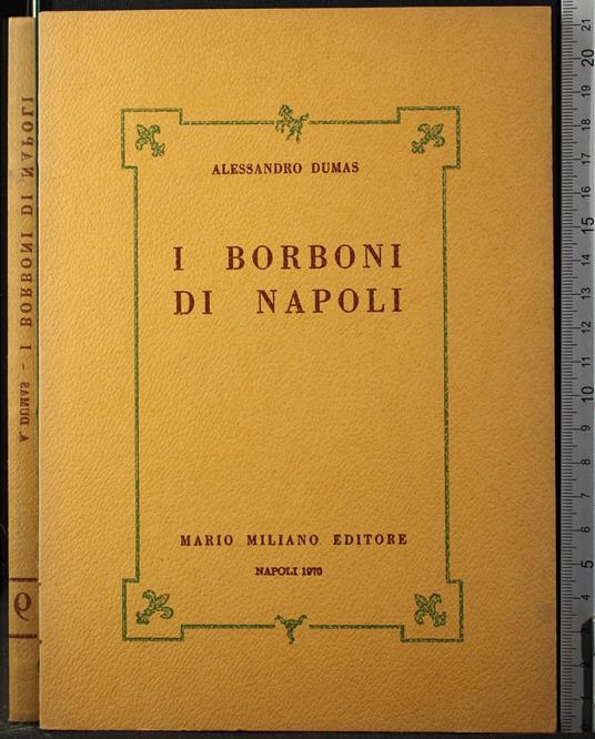I Borboni di Napoli. Vol 9 - Alexandre Dumas - copertina