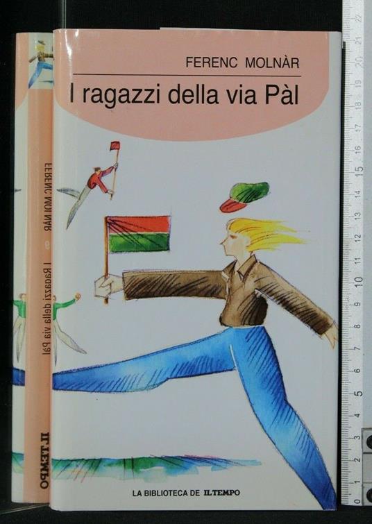 I Ragazzi Della Via Pal - Ferenc Molnár - copertina