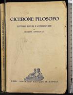 Cicerone filosofo. Letture scelte e commentate