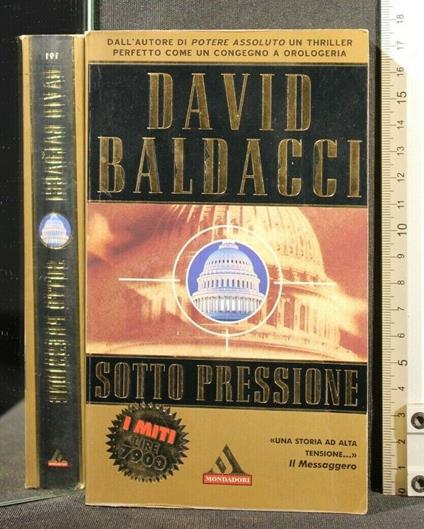 Sotto Pressione - David Baldacci - copertina