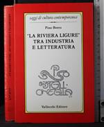 La riviera Ligure tra industria e letteratura