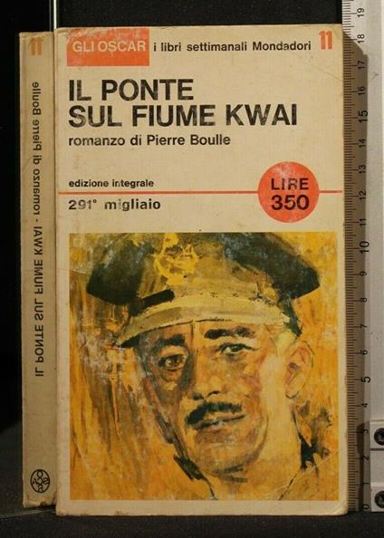 Il Ponte Sul Fiume Kwai - Pierre Boulle - copertina