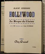 Hollywood. La Mecque Du