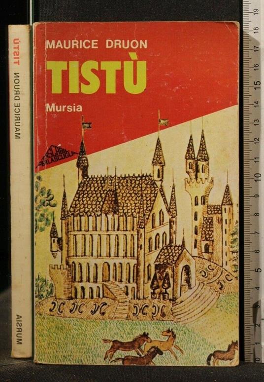 Tistù - Maurice Druon - copertina