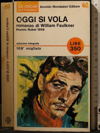 Oggi Si Vola - William Faulkner - copertina