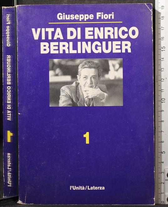 Vita di Enrico Berlinguer. Vol 1 - Giuseppe Fiori - copertina