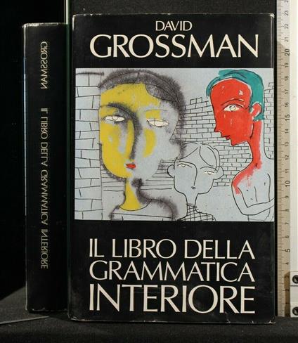 Il Libro Della Grammatica Interiore - David Grossman - copertina