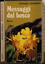 Messaggi Dal Bosco