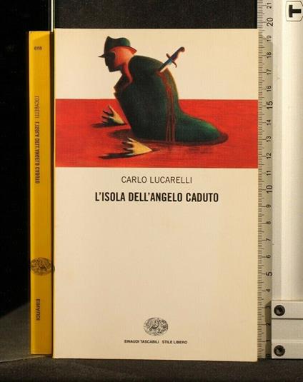 L' Isola Dell' Angelo Caduto - Carlo Lucarelli - copertina