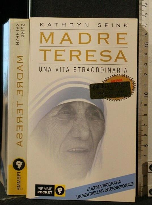 Madre Teresa Una Vita Straordinaria - Kathryn Spink - copertina