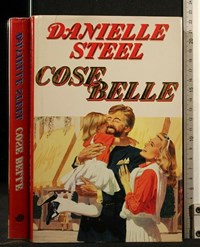 Cose Belle - Danielle Steel - Libro Usato - Euroclub 