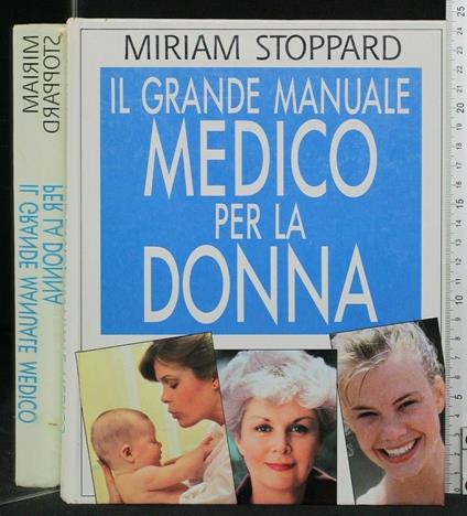 Il Grande Manuale Medico per La Donna - Miriam Stoppard - copertina