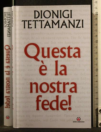 Questa è La Nostra Fede! - Dionigi Tettamanzi - copertina