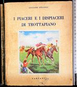 I piaceri e i dispiaceri di trottapiano