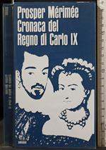 Cronaca Del Regno di Carlo Ix