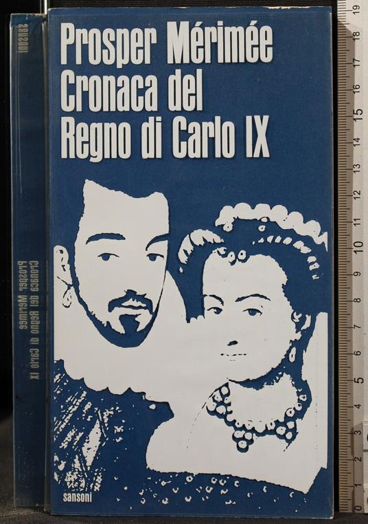 Cronaca Del Regno di Carlo Ix - Prosper Mérimée - copertina