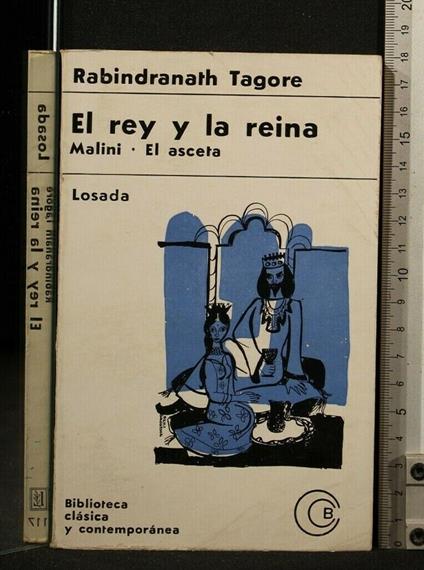 El Rey Y La Reina - Rabindranath Tagore - copertina