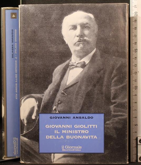 Giovanni Giolitti. Il ministro della buonavita - Giovanni Ansaldo - copertina