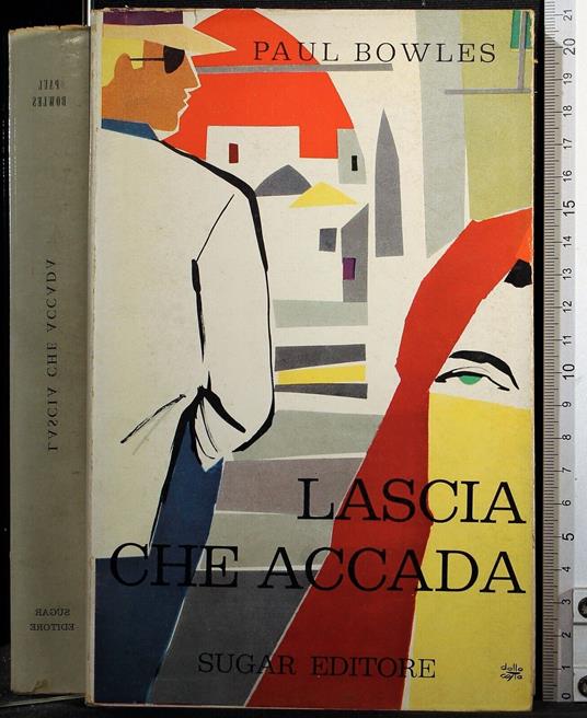 Lascia che accada - Paul Bowles - copertina