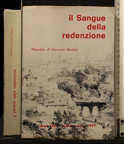 Il Sangue Della Redenzione Biografia di Giovanni Merlini - Michele Colagiovanni - copertina