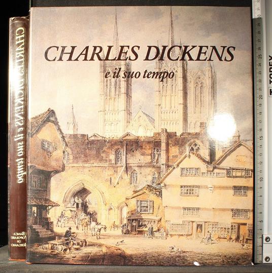 Charles dickens e il suo tempo - Alberto Fumagalli - copertina