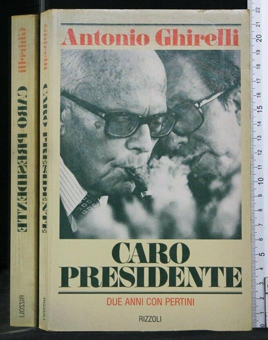 Caro Presidente - Antonio Ghirelli - copertina
