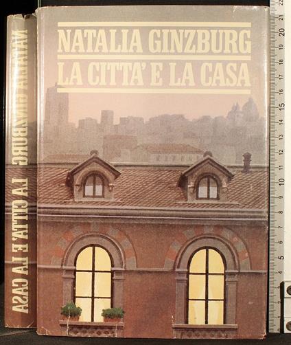 La città e la casa - Natalia Ginzburg - copertina