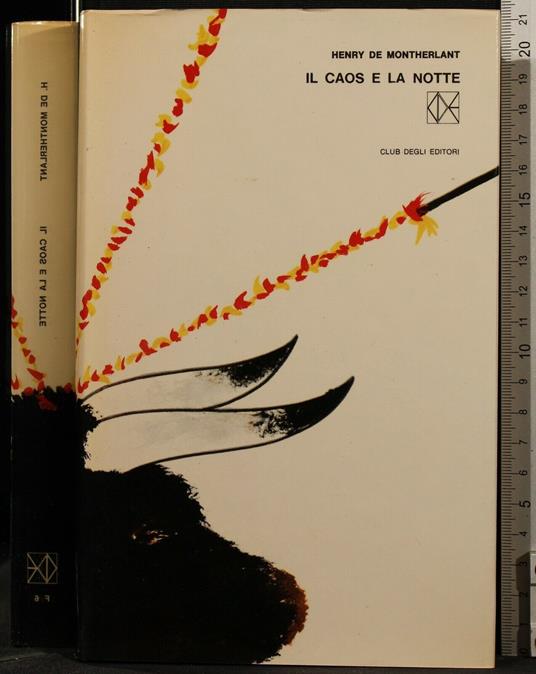 Il Caos e La Notte - Henry de Montherlant - copertina