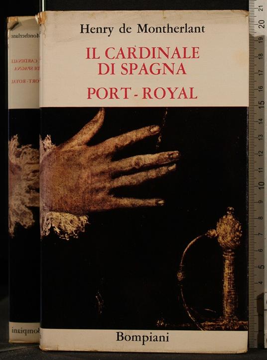 Il Cardinale di Spagna. Port-Royal - Henry de Montherlant - copertina