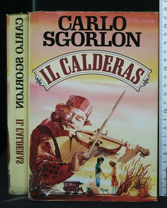 Il Calderas - Carlo Sgorlon - copertina