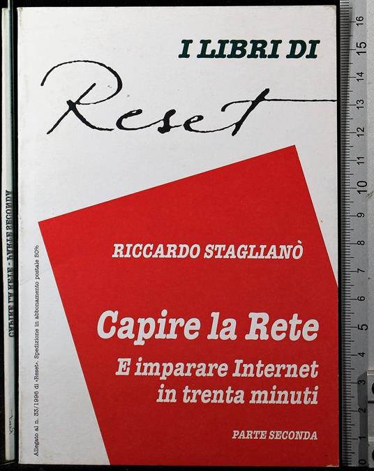 Capire la rete e imparare Internet… Parte seconda - Riccardo Staglianò - copertina