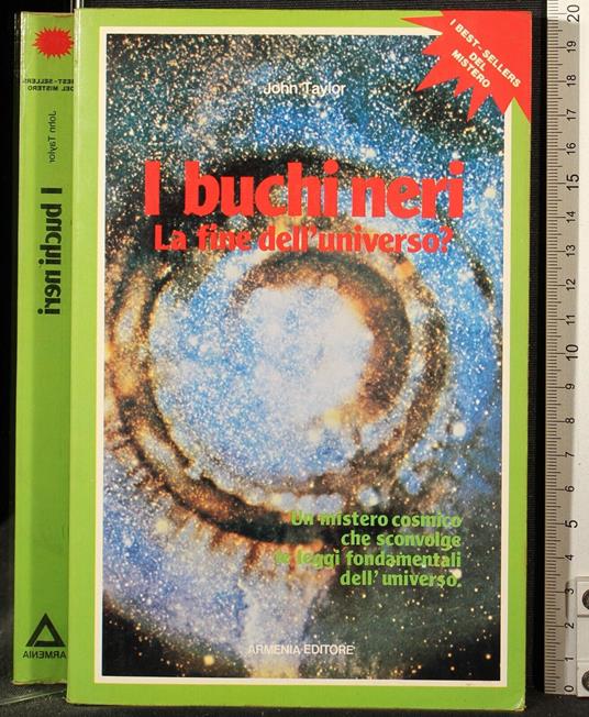 I buchi neri. La fine dell'universo? - John Taylor - copertina