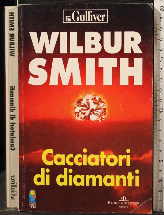 Cacciatori di Diamanti - Wilbur Smith - copertina