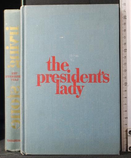 The president's lady - Irving Stone - copertina