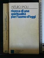 Ricerca di Una Spiritualità per L'Uomo D'Oggi