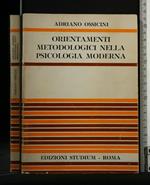 Orientamenti Metodologici Nella Psicologia Moderna