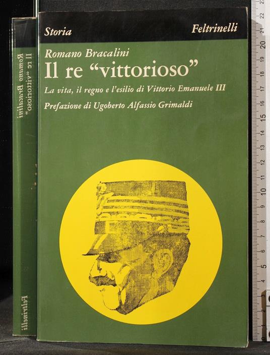 Il Re "Vittorioso" - Romano Bracalini - copertina