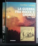 La Guerra fra Rocce e Ghiacci 1915-1918